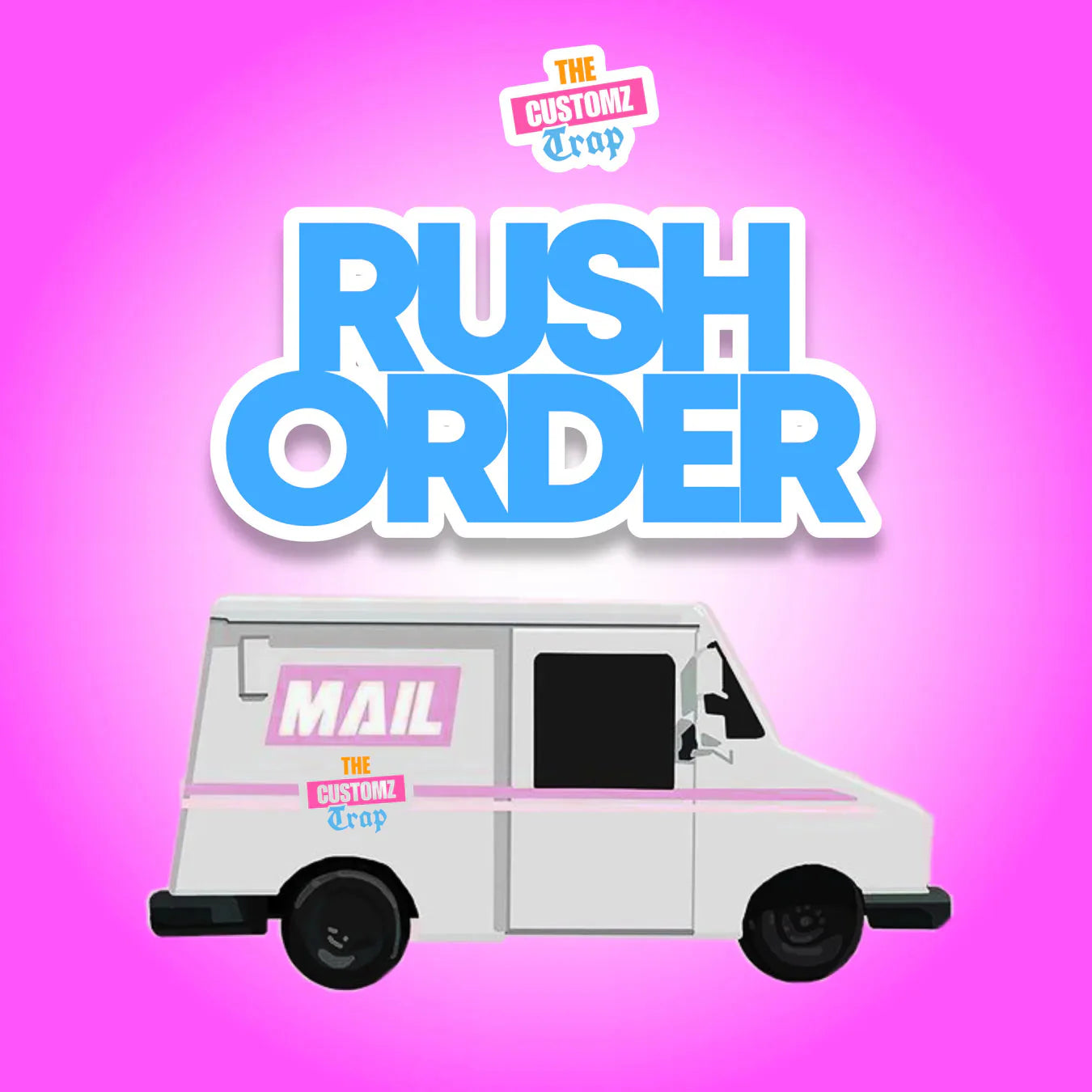 RUSH ORDER (SKIP THE LINE)